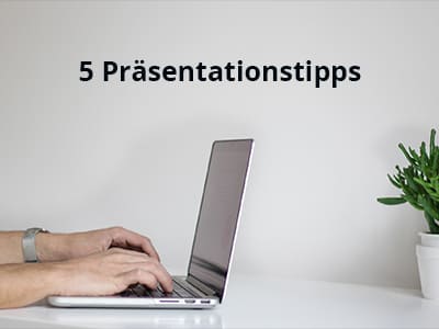 5 Präsentationstipps